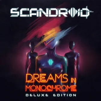 Dreams In Monochrome (Deluxe Edition) by Scandroid