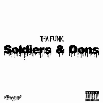 Soldiers & Dons by Tha Funk