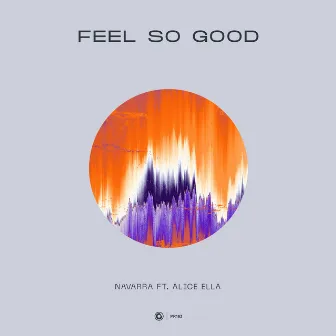 Feel So Good by Navarra