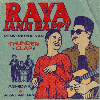 Raya Janji Happy by Asmidar