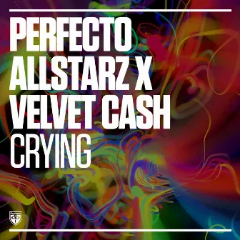 Crying by Perfecto Allstarz