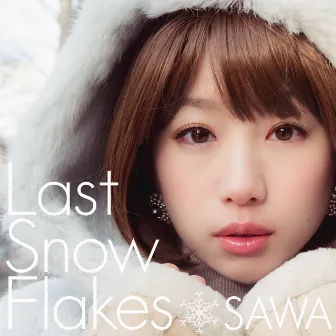 LastSnowFlakes by SAWA