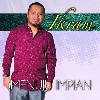 Menuju Impian (Single) by Ikram