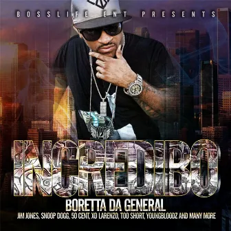 Incredibo by Boretta Da General