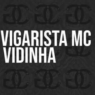 Vidinha by Vigarista MC