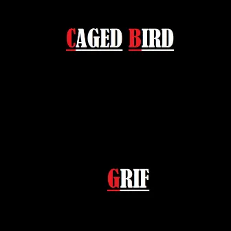 Caged Bird by Grif