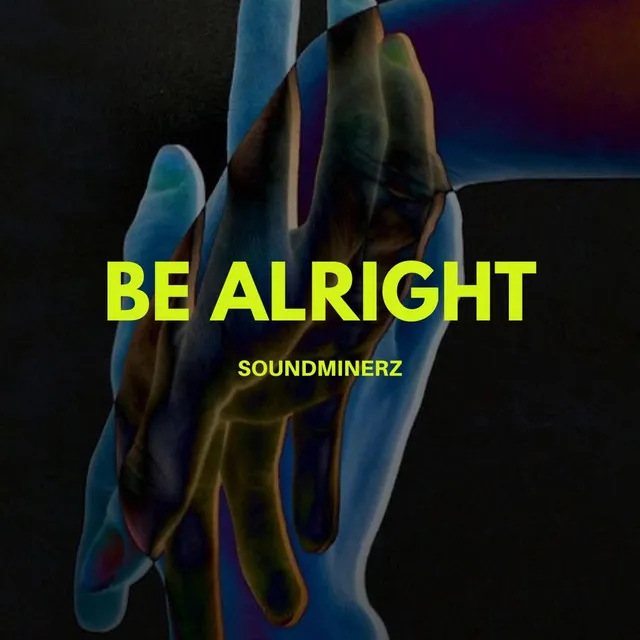 Be Alright