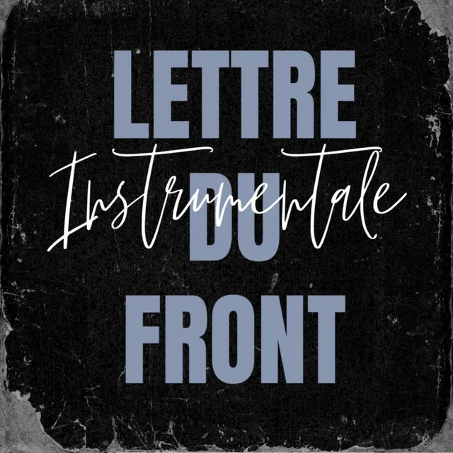 Lettre du front - Instrumentale