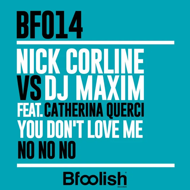 You Don't Love Me ( No No No ) - Nick Corline Radio Edit Mix