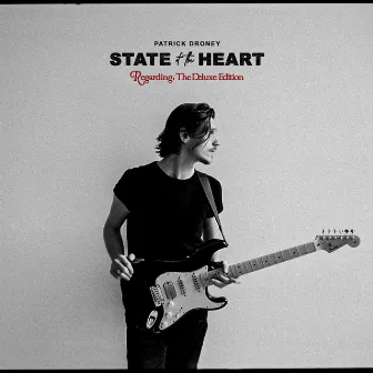 State of the Heart (The Deluxe Edition) by Patrick Droney