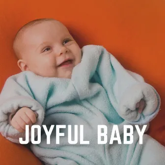 Joyful Baby by Humpty Dumpty Kids