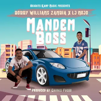 Mandem Boss by Bobby Williams Zambia