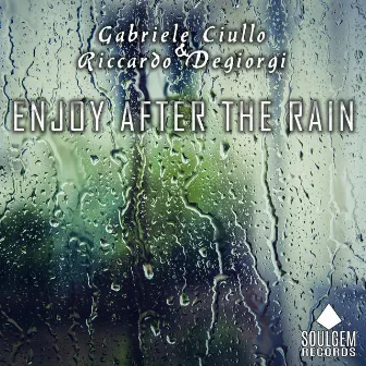 Enjoy after the rain by Gabriele Ciullo