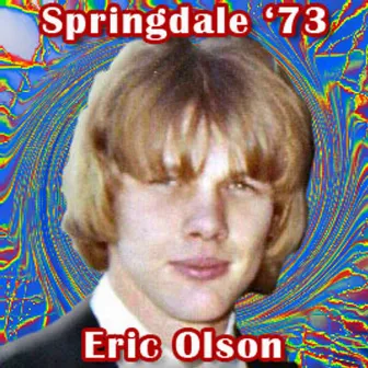 Springdale '73 by Eric Olson