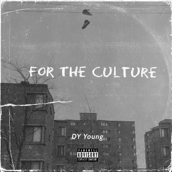 For The Culture by DY Young