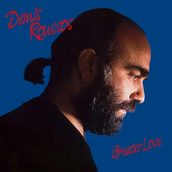 Greater Love by Demis Roussos