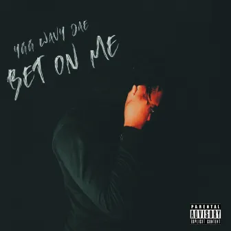 Bet On Me by Ygg Wavy Jae