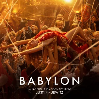 Babylon (Music from the Motion Picture) by Justin Hurwitz