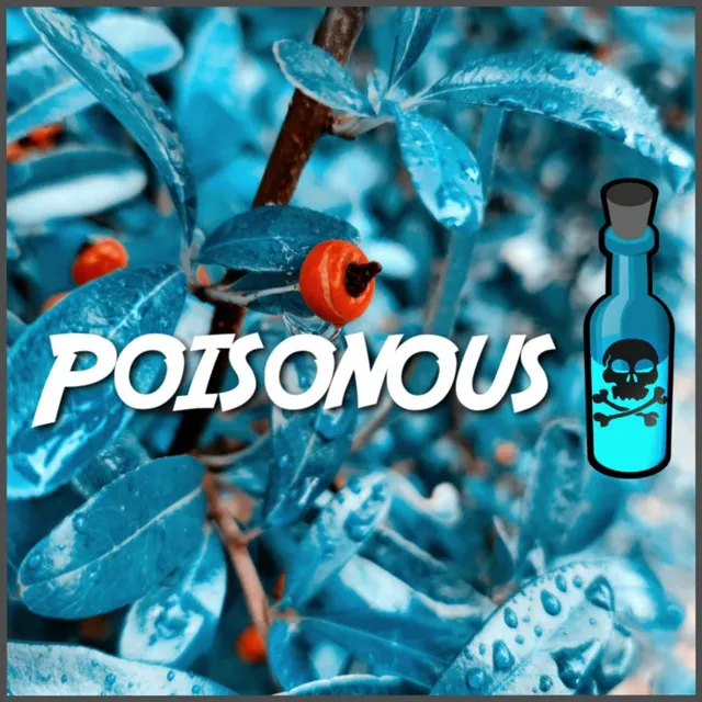 Poisonous