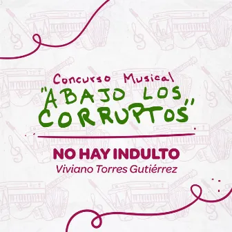 No Hay Indulto by Viviano Torres