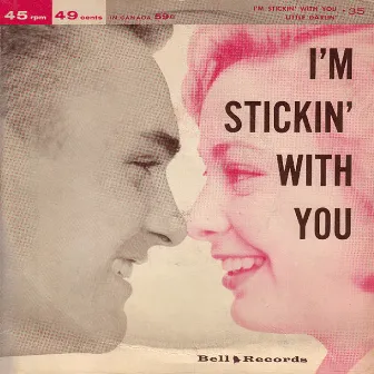 I'm Stickin' with You by Bob Miller