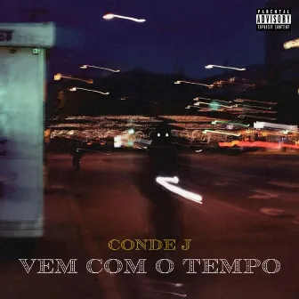 Vem com o Tempo by CONDE J