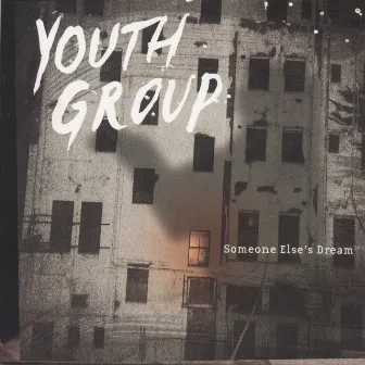 Someone Else's Dream by Youth Group