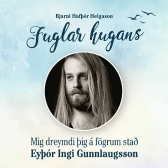 Mig dreymdi þig á fögrum stað by Bjarni Hafþór Helgason