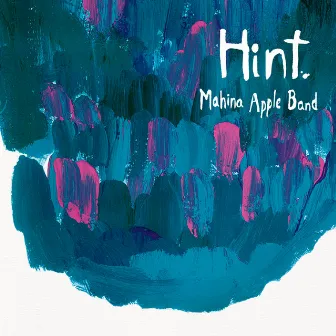 Hint by Mahina Apple Band