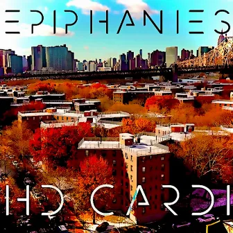 EPIPHANIES by HD Cardi