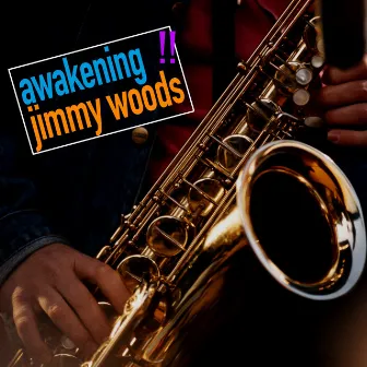 Awakening by Jimmy Woods