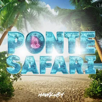 Ponte Safari by Hawkuby