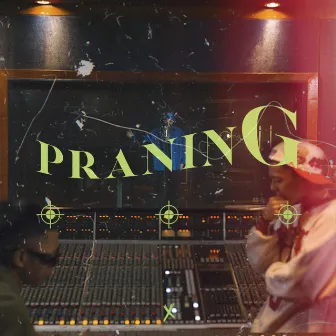 Praning by Flow G