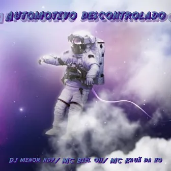 Automotivo descontrolado by Dj menor rd7