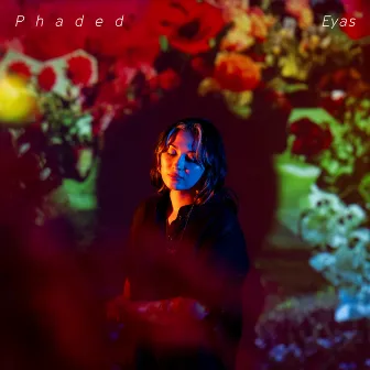 Phaded by Eyas