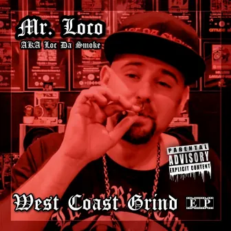 West Coast Grind by Mr. Loco