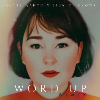 Word Up by Sign Of Crows