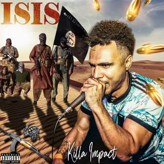 ISIS by Killa Impact