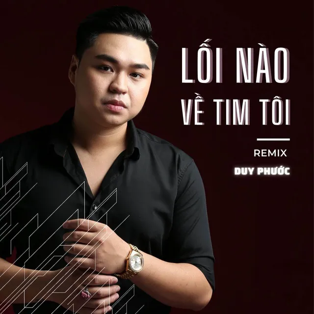 Lối Nào Về Tim Tôi (Remix)