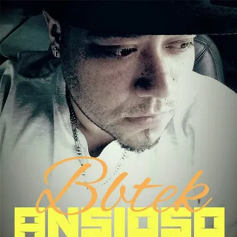 Ansioso by Bbtek