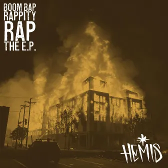 Boom Bap Rappity Rap - The E.P. by Hemis