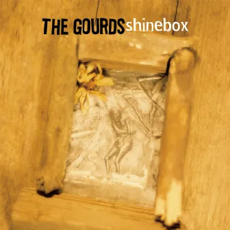 Shinebox by The Gourds