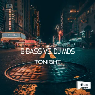 Tonight by B-Bass vs. DJ Mds