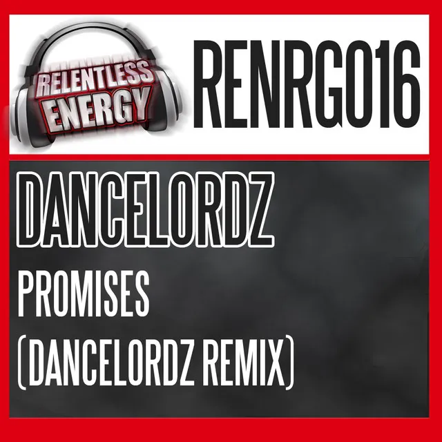 Promises - Dancelordz Remix