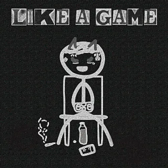 Like a Game by dmnt