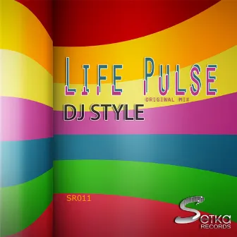 Life Pulse by DJ Style