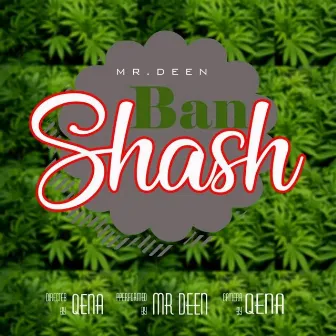 Ban Shash by Mr Deen Muziq Official