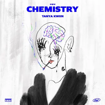 Chemistry by TANYA KWIIN