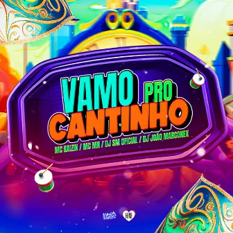 Vamo pro Cantinho by DJ SM OFICIAL