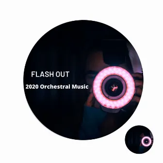 Flash Out - 2020 Orchestral Music by Shankra